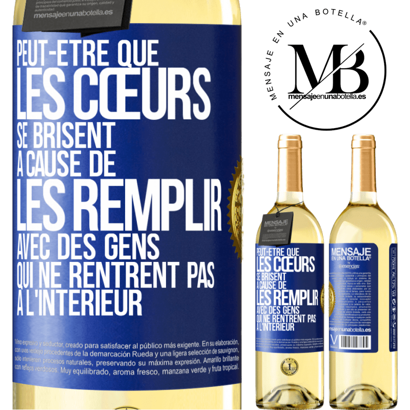 29,95 € Envoi gratuit | Vin blanc Édition WHITE Peut-être que les cœurs se brisent à cause de les remplir avec des gens qui ne rentrent pas à l'intérieur Étiquette Bleue. Étiquette personnalisable Vin jeune Récolte 2024 Verdejo