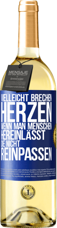 29,95 € | Weißwein WHITE Ausgabe Vielleicht brechen Herzen, wenn man Menschen hereinlässt, die nicht reinpassen Blaue Markierung. Anpassbares Etikett Junger Wein Ernte 2024 Verdejo