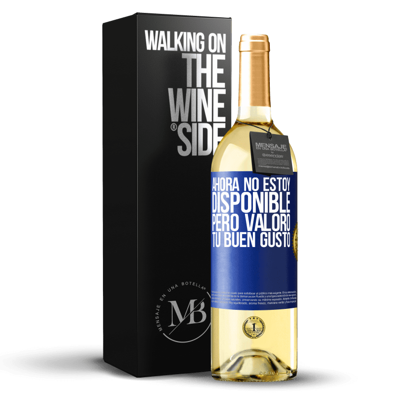 29,95 € Envoi gratuit | Vin blanc Édition WHITE Maintenant, je ne suis pas disponible, mais j'apprécie votre bon goût Étiquette Bleue. Étiquette personnalisable Vin jeune Récolte 2022 Verdejo