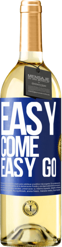 29,95 € 免费送货 | 白葡萄酒 WHITE版 Easy come, easy go 蓝色标签. 可自定义的标签 青年酒 收成 2023 Verdejo