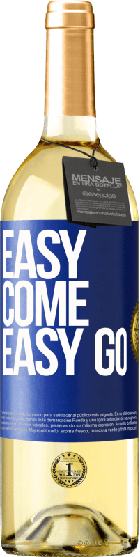 29,95 € Envío gratis | Vino Blanco Edición WHITE Easy come, easy go Etiqueta Azul. Etiqueta personalizable Vino joven Cosecha 2025 Verdejo