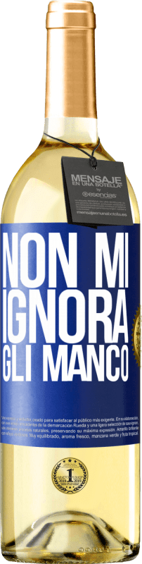 29,95 € | Vino bianco Edizione WHITE Non mi ignora, gli manco Etichetta Blu. Etichetta personalizzabile Vino giovane Raccogliere 2025 Verdejo