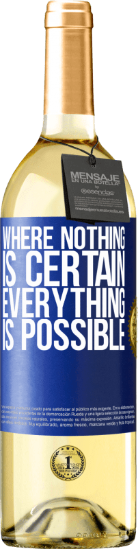 29,95 € | White Wine WHITE Edition Where nothing is certain, everything is possible Blue Label. Customizable label Young wine Harvest 2024 Verdejo