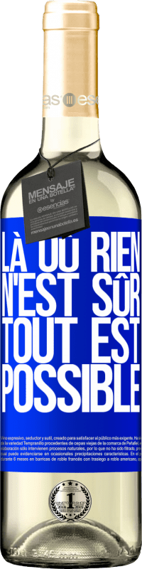 29,95 € | Vin blanc Édition WHITE Là où rien n'est sûr, tout est possible Étiquette Bleue. Étiquette personnalisable Vin jeune Récolte 2024 Verdejo