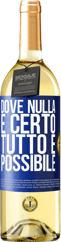 29,95 € | Vino bianco Edizione WHITE Dove nulla è certo, tutto è possibile Etichetta Blu. Etichetta personalizzabile Vino giovane Raccogliere 2024 Verdejo