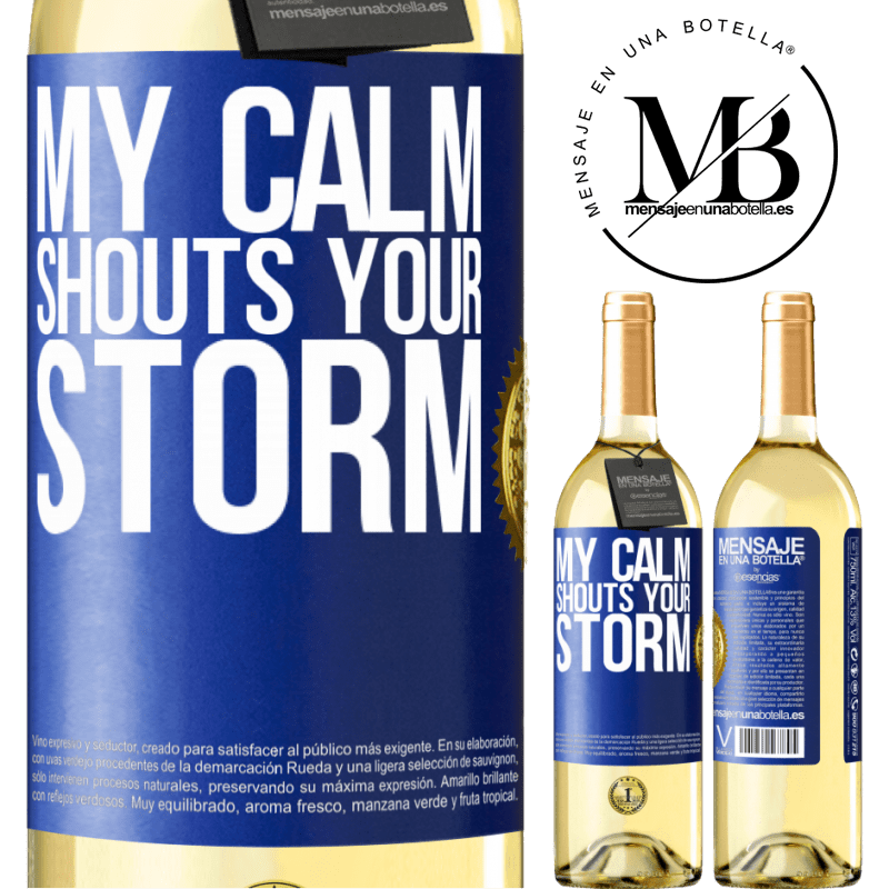 29,95 € Free Shipping | White Wine WHITE Edition My calm shouts your storm Blue Label. Customizable label Young wine Harvest 2023 Verdejo