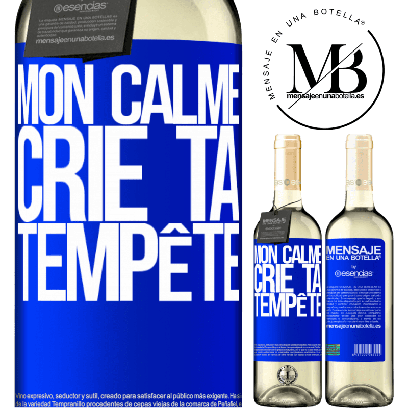 «Mon calme crie ta tempête» Édition WHITE