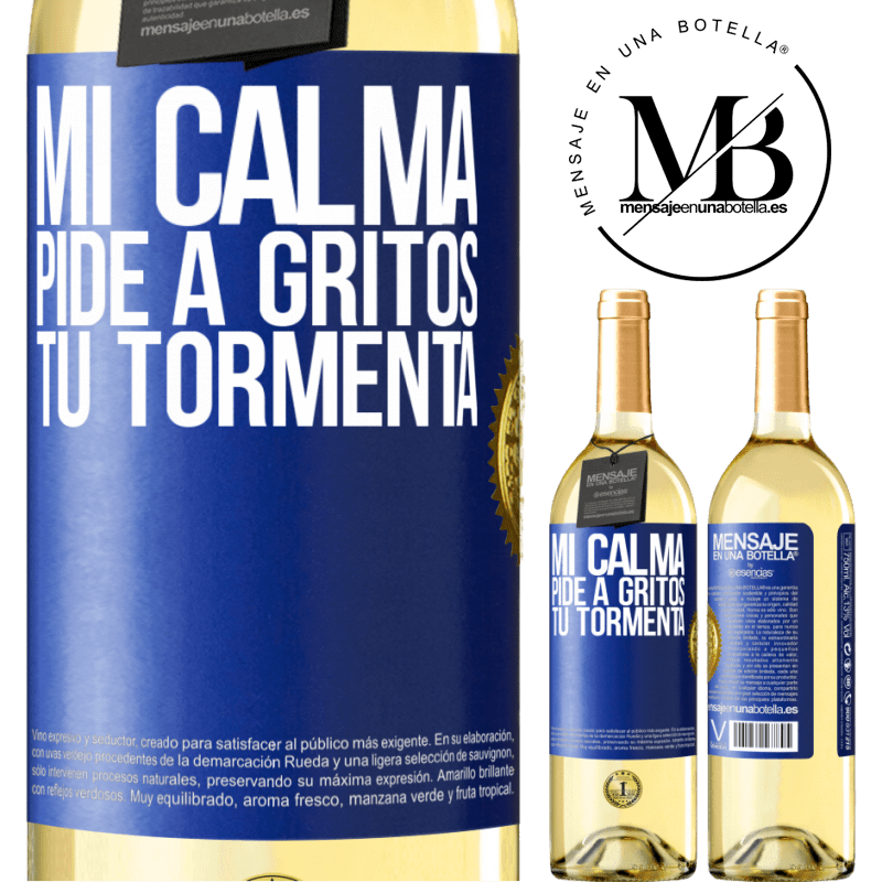 29,95 € Envío gratis | Vino Blanco Edición WHITE Mi calma pide a gritos tu tormenta Etiqueta Azul. Etiqueta personalizable Vino joven Cosecha 2023 Verdejo