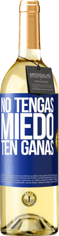 29,95 € Envío gratis | Vino Blanco Edición WHITE No tengas miedo. Ten ganas Etiqueta Azul. Etiqueta personalizable Vino joven Cosecha 2025 Verdejo