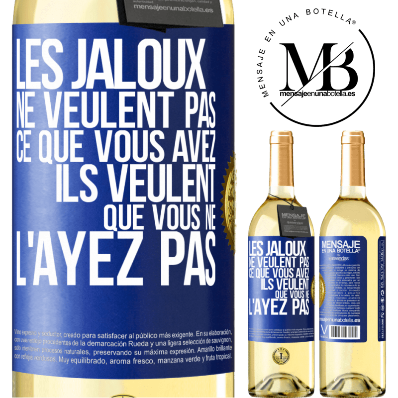 29,95 € Envoi gratuit | Vin blanc Édition WHITE Les jaloux ne veulent pas ce que vous avez. Ils veulent que vous ne l'ayez pas Étiquette Bleue. Étiquette personnalisable Vin jeune Récolte 2023 Verdejo