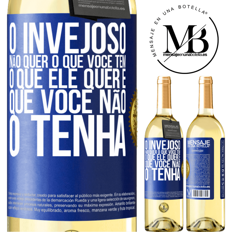 29,95 € Envio grátis | Vinho branco Edição WHITE O invejoso não quer o que você tem. O que ele quer é que você não o tenha Etiqueta Azul. Etiqueta personalizável Vinho jovem Colheita 2025 Verdejo