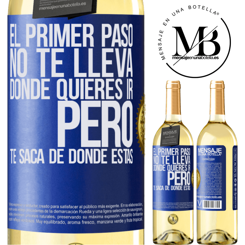 29,95 € Envío gratis | Vino Blanco Edición WHITE El primer paso no te lleva donde quieres ir, pero te saca de donde estás Etiqueta Azul. Etiqueta personalizable Vino joven Cosecha 2024 Verdejo