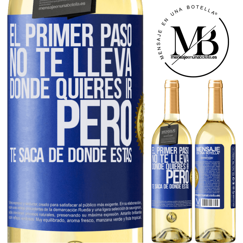 29,95 € Envío gratis | Vino Blanco Edición WHITE El primer paso no te lleva donde quieres ir, pero te saca de donde estás Etiqueta Azul. Etiqueta personalizable Vino joven Cosecha 2025 Verdejo