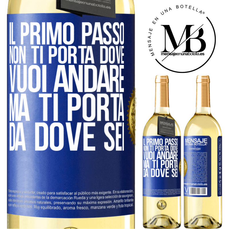29,95 € Spedizione Gratuita | Vino bianco Edizione WHITE Il primo passo non ti porta dove vuoi andare, ma ti porta da dove sei Etichetta Blu. Etichetta personalizzabile Vino giovane Raccogliere 2025 Verdejo