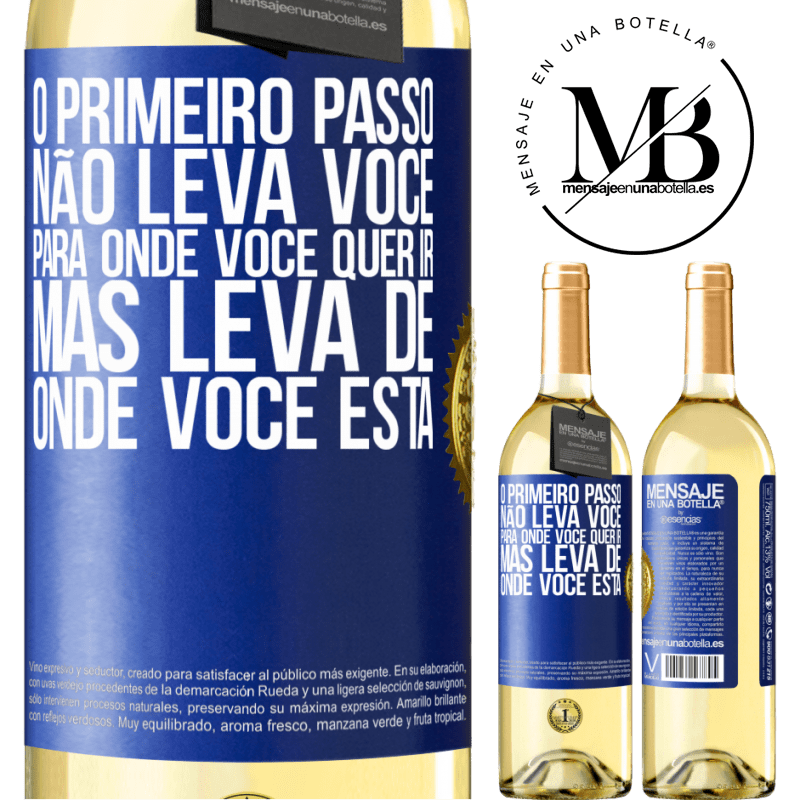 29,95 € Envio grátis | Vinho branco Edição WHITE O primeiro passo não leva você para onde você quer ir, mas leva de onde você está Etiqueta Azul. Etiqueta personalizável Vinho jovem Colheita 2024 Verdejo