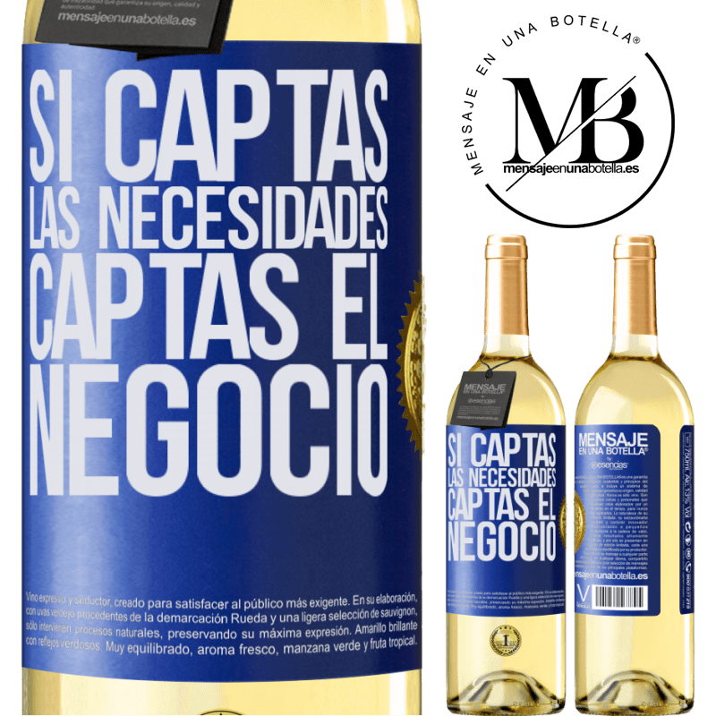 29,95 € Envío gratis | Vino Blanco Edición WHITE Si captas las necesidades, captas el negocio Etiqueta Azul. Etiqueta personalizable Vino joven Cosecha 2023 Verdejo