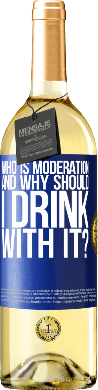 29,95 € Бесплатная доставка | Белое вино Издание WHITE кто такой модератор и зачем мне пить с ним? Синяя метка. Настраиваемая этикетка Молодое вино Урожай 2023 Verdejo