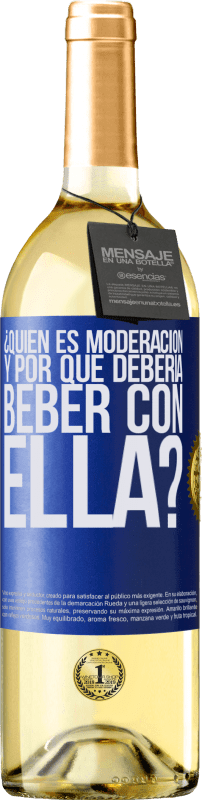 29,95 € | Vino Blanco Edición WHITE ¿Quién es moderación y por qué debería beber con ella? Etiqueta Azul. Etiqueta personalizable Vino joven Cosecha 2024 Verdejo