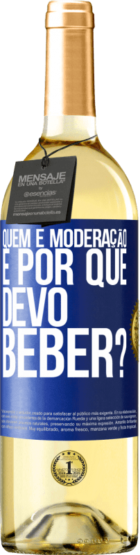 29,95 € | Vinho branco Edição WHITE quem é moderação e por que devo beber? Etiqueta Azul. Etiqueta personalizável Vinho jovem Colheita 2024 Verdejo