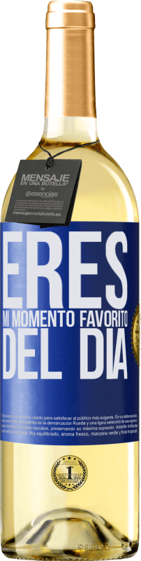 «Eres mi momento favorito del día» Edición WHITE