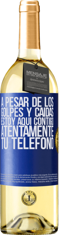 29,95 € | Vino Blanco Edición WHITE A pesar de los golpes y caídas, estoy aquí contigo. Atentamente, tu teléfono Etiqueta Azul. Etiqueta personalizable Vino joven Cosecha 2024 Verdejo