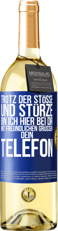 29,95 € | Weißwein WHITE Ausgabe Trotz der Stöße und Stürze bin ich hier bei dir. Mit freundlichen Grüßen, dein Telefon Blaue Markierung. Anpassbares Etikett Junger Wein Ernte 2023 Verdejo