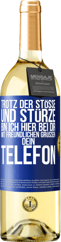 29,95 € Kostenloser Versand | Weißwein WHITE Ausgabe Trotz der Stöße und Stürze bin ich hier bei dir. Mit freundlichen Grüßen, dein Telefon Blaue Markierung. Anpassbares Etikett Junger Wein Ernte 2025 Verdejo