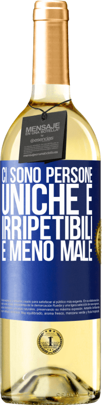 29,95 € | Vino bianco Edizione WHITE Ci sono persone uniche e irripetibili. E meno male Etichetta Blu. Etichetta personalizzabile Vino giovane Raccogliere 2024 Verdejo