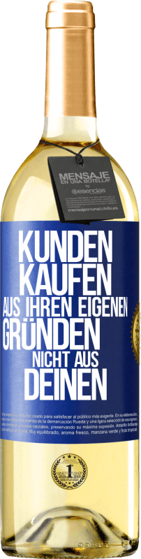 29,95 € Kostenloser Versand | Weißwein WHITE Ausgabe Kunden kaufen aus ihren eigenen Gründen, nicht aus Deinen Blaue Markierung. Anpassbares Etikett Junger Wein Ernte 2024 Verdejo