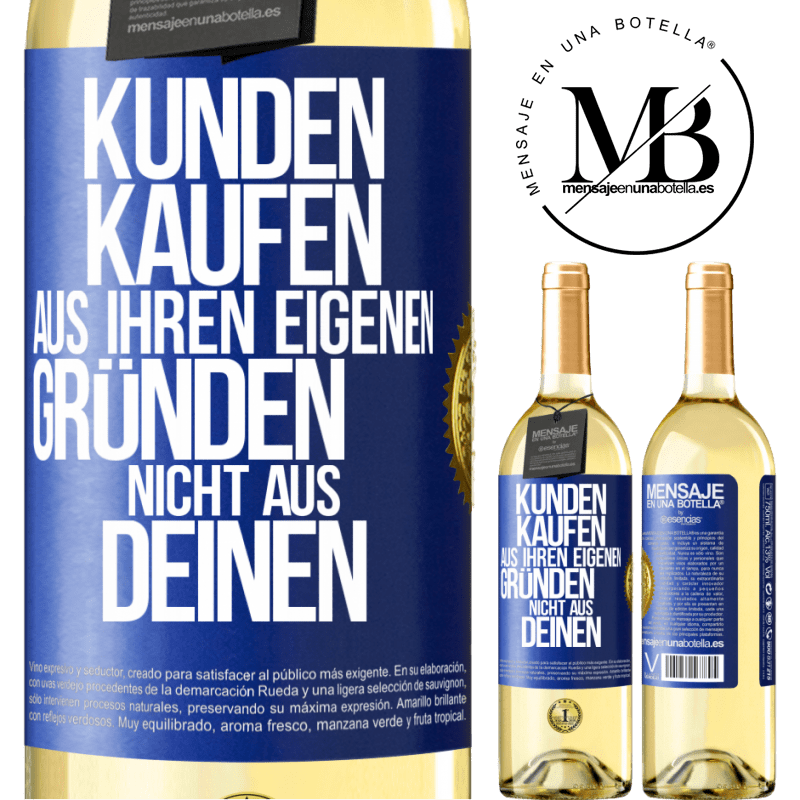 29,95 € Kostenloser Versand | Weißwein WHITE Ausgabe Kunden kaufen aus ihren eigenen Gründen, nicht aus Deinen Blaue Markierung. Anpassbares Etikett Junger Wein Ernte 2023 Verdejo