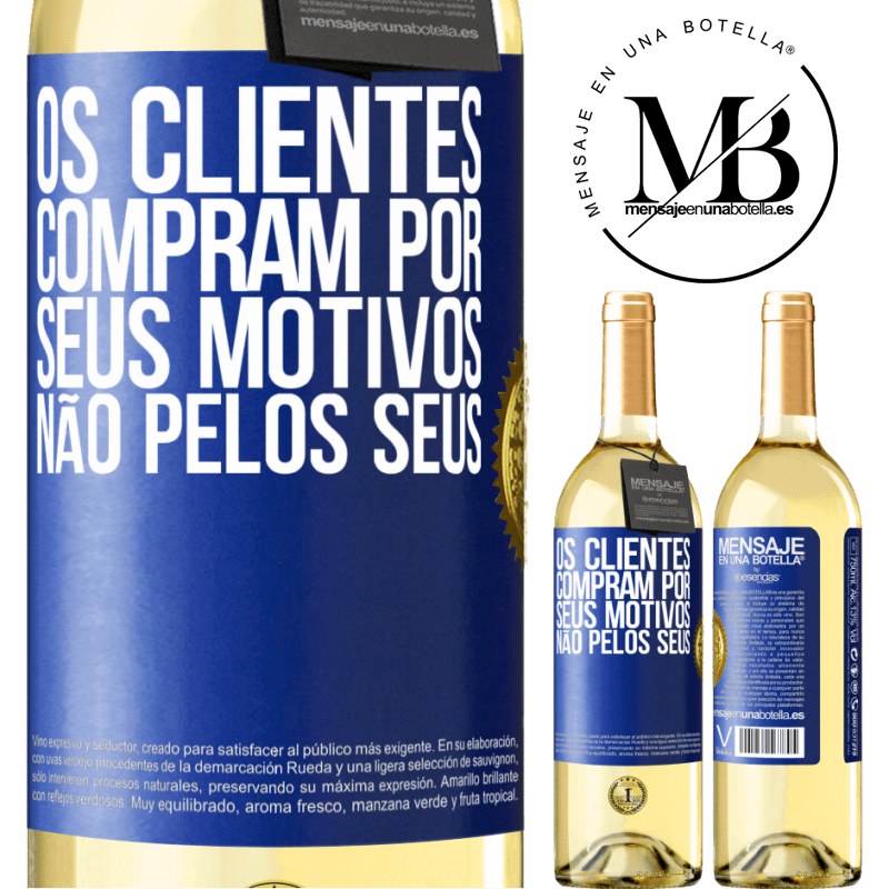 29,95 € Envio grátis | Vinho branco Edição WHITE Os clientes compram por seus motivos, não pelos seus Etiqueta Azul. Etiqueta personalizável Vinho jovem Colheita 2023 Verdejo