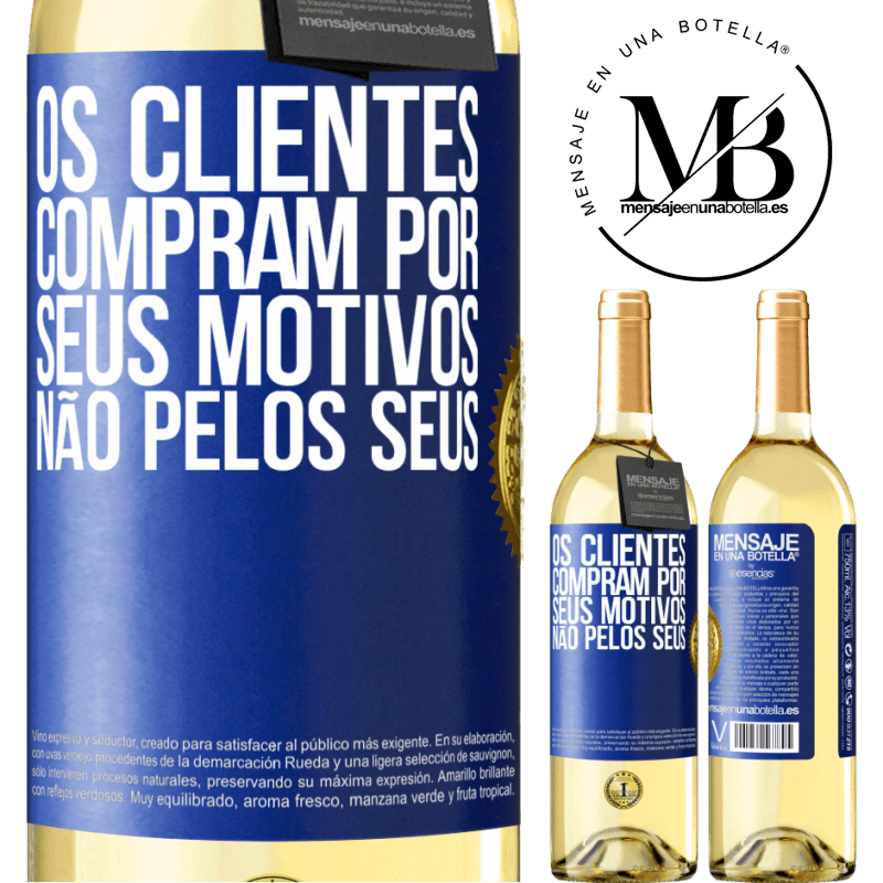 29,95 € Envio grátis | Vinho branco Edição WHITE Os clientes compram por seus motivos, não pelos seus Etiqueta Azul. Etiqueta personalizável Vinho jovem Colheita 2025 Verdejo
