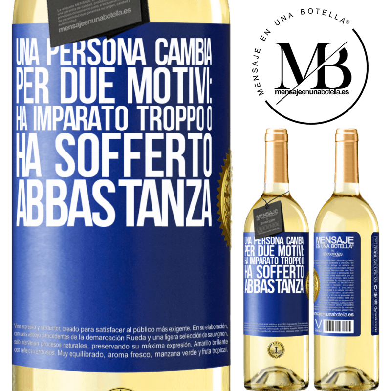 29,95 € Spedizione Gratuita | Vino bianco Edizione WHITE Una persona cambia per due motivi: ha imparato troppo o ha sofferto abbastanza Etichetta Blu. Etichetta personalizzabile Vino giovane Raccogliere 2023 Verdejo