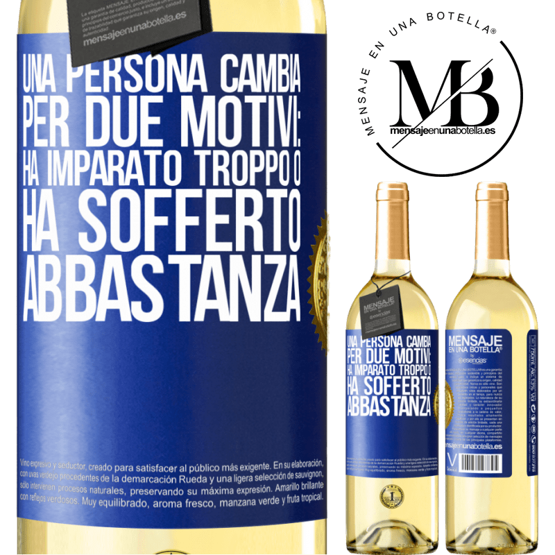 29,95 € Spedizione Gratuita | Vino bianco Edizione WHITE Una persona cambia per due motivi: ha imparato troppo o ha sofferto abbastanza Etichetta Blu. Etichetta personalizzabile Vino giovane Raccogliere 2025 Verdejo