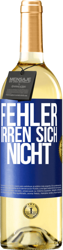 29,95 € | Weißwein WHITE Ausgabe Fehler irren sich nicht Blaue Markierung. Anpassbares Etikett Junger Wein Ernte 2024 Verdejo