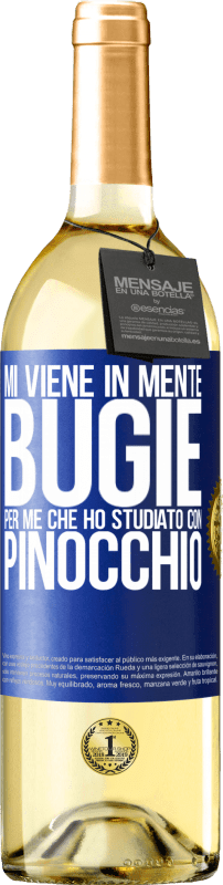 29,95 € | Vino bianco Edizione WHITE Mi viene in mente bugie. Per me che ho studiato con Pinocchio Etichetta Blu. Etichetta personalizzabile Vino giovane Raccogliere 2024 Verdejo