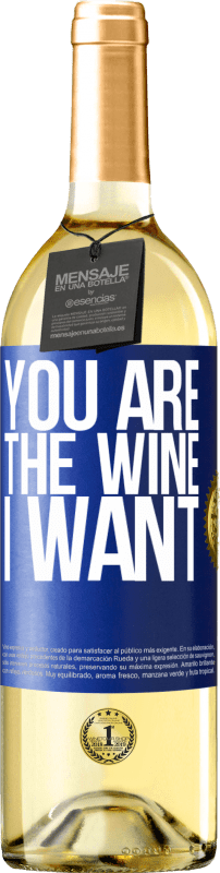29,95 € | White Wine WHITE Edition You are the wine I want Blue Label. Customizable label Young wine Harvest 2023 Verdejo
