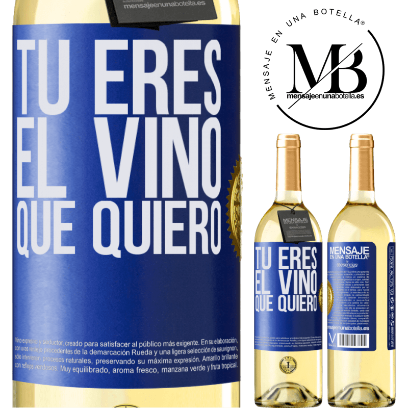 29,95 € Envío gratis | Vino Blanco Edición WHITE Tú eres el vino que quiero Etiqueta Azul. Etiqueta personalizable Vino joven Cosecha 2023 Verdejo