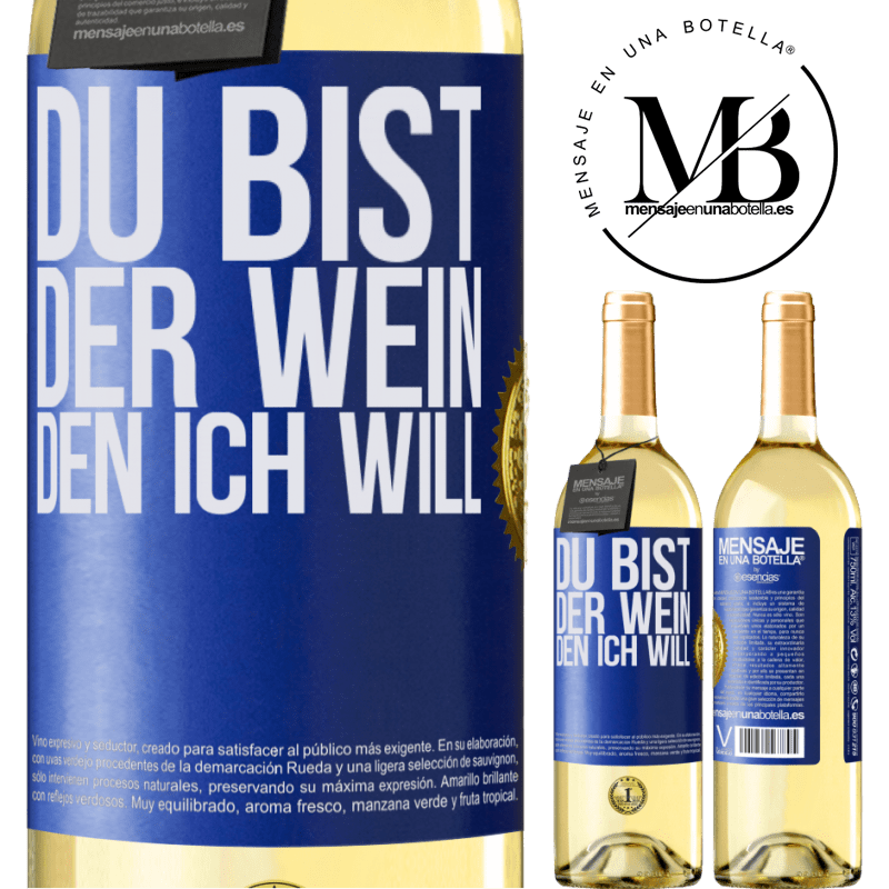 29,95 € Kostenloser Versand | Weißwein WHITE Ausgabe Du bist der Wein, den ich will Blaue Markierung. Anpassbares Etikett Junger Wein Ernte 2023 Verdejo