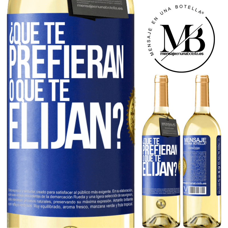 29,95 € Envío gratis | Vino Blanco Edición WHITE ¿Que te prefieran, o que te elijan? Etiqueta Azul. Etiqueta personalizable Vino joven Cosecha 2023 Verdejo
