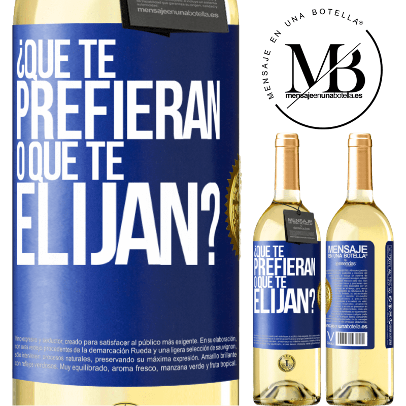 29,95 € Envío gratis | Vino Blanco Edición WHITE ¿Que te prefieran, o que te elijan? Etiqueta Azul. Etiqueta personalizable Vino joven Cosecha 2024 Verdejo