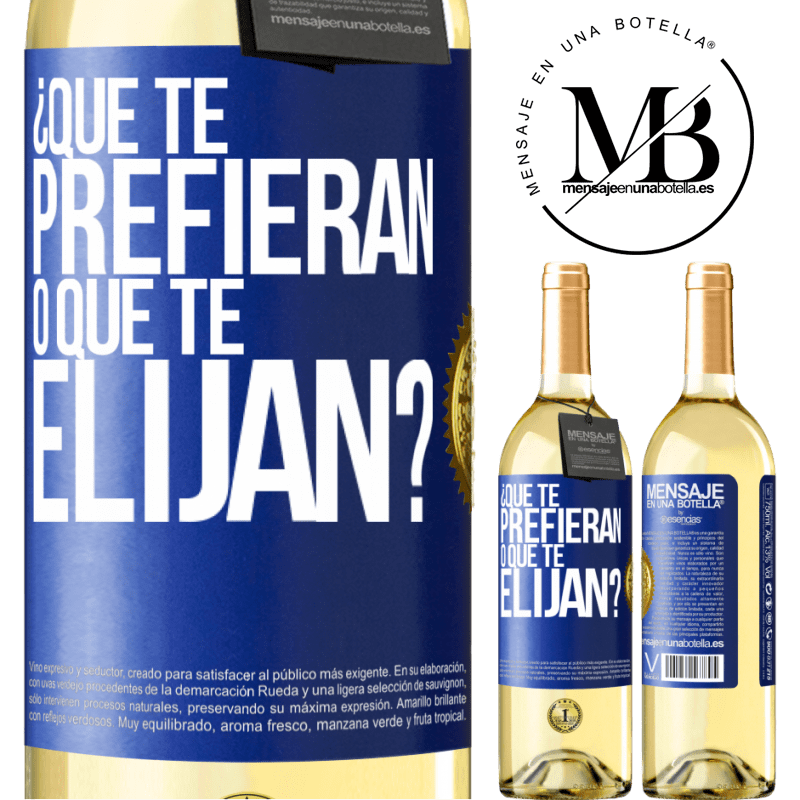 29,95 € Envío gratis | Vino Blanco Edición WHITE ¿Que te prefieran, o que te elijan? Etiqueta Azul. Etiqueta personalizable Vino joven Cosecha 2025 Verdejo