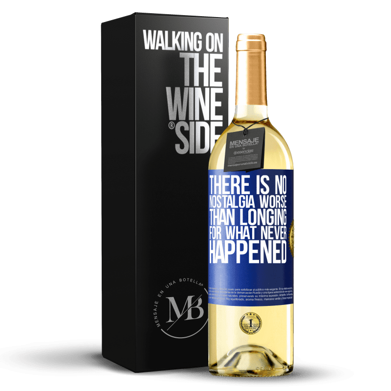 24,95 € Free Shipping | White Wine WHITE Edition There is no nostalgia worse than longing for what never happened Blue Label. Customizable label Young wine Harvest 2021 Verdejo