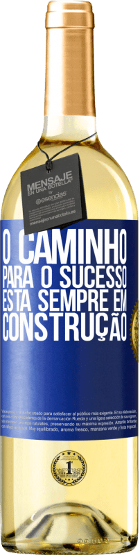 29,95 € | Vinho branco Edição WHITE O caminho para o sucesso está sempre em construção Etiqueta Azul. Etiqueta personalizável Vinho jovem Colheita 2023 Verdejo