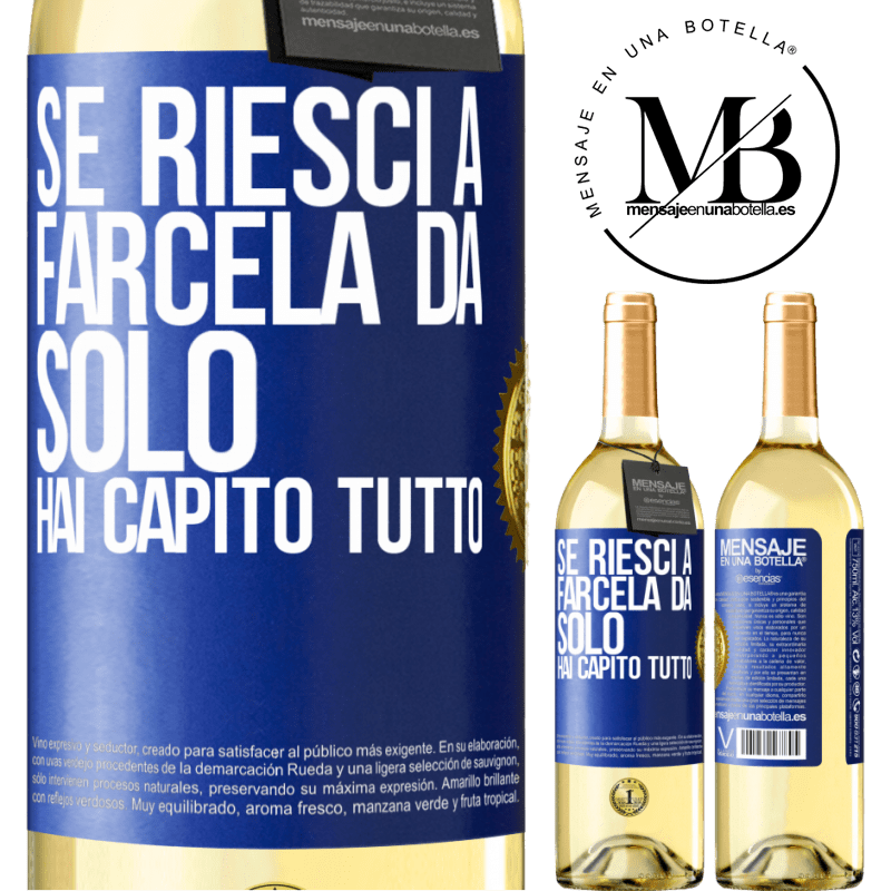 29,95 € Spedizione Gratuita | Vino bianco Edizione WHITE Se riesci a farcela da solo, hai capito tutto Etichetta Blu. Etichetta personalizzabile Vino giovane Raccogliere 2023 Verdejo