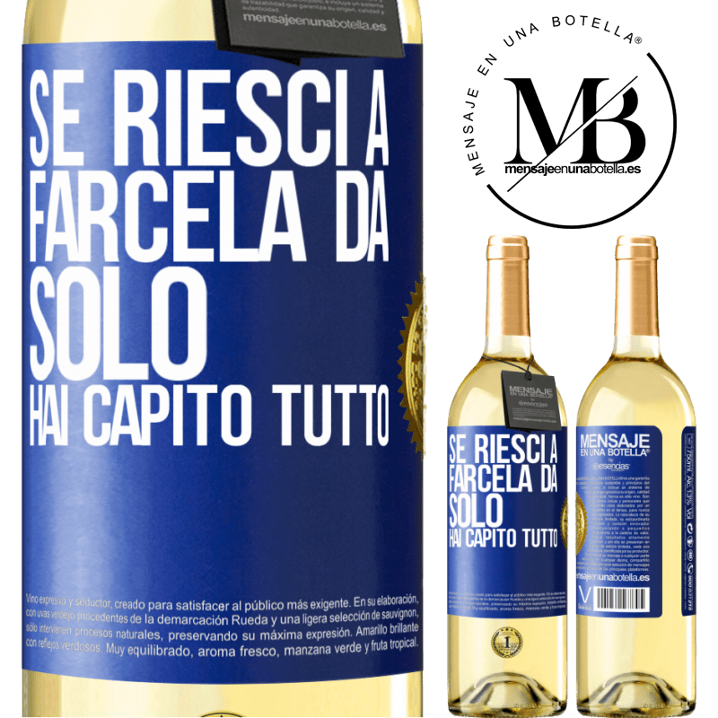 29,95 € Spedizione Gratuita | Vino bianco Edizione WHITE Se riesci a farcela da solo, hai capito tutto Etichetta Blu. Etichetta personalizzabile Vino giovane Raccogliere 2025 Verdejo