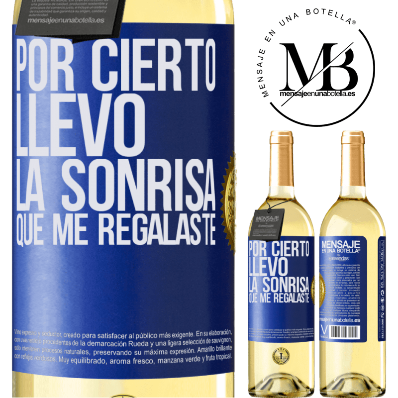 29,95 € Envoi gratuit | Vin blanc Édition WHITE Au fait, je porte le sourire que tu m'as donné Étiquette Bleue. Étiquette personnalisable Vin jeune Récolte 2022 Verdejo