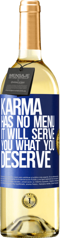 29,95 € | White Wine WHITE Edition Karma has no menu. It will serve you what you deserve Blue Label. Customizable label Young wine Harvest 2023 Verdejo