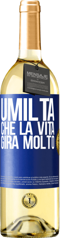 29,95 € | Vino bianco Edizione WHITE Umiltà, che la vita gira molto Etichetta Blu. Etichetta personalizzabile Vino giovane Raccogliere 2025 Verdejo