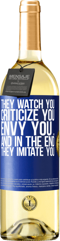 29,95 € Free Shipping | White Wine WHITE Edition They watch you, criticize you, envy you ... and in the end, they imitate you Blue Label. Customizable label Young wine Harvest 2025 Verdejo